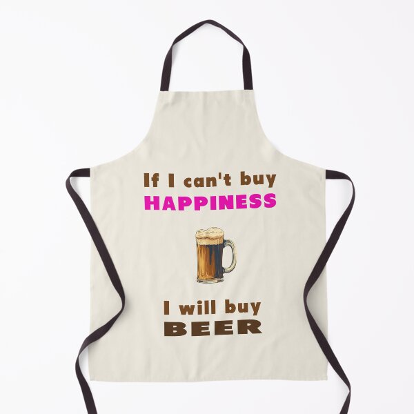 Item preview, If I can't buy happiness I will buy beer designed and sold by Bill Makatowicz.