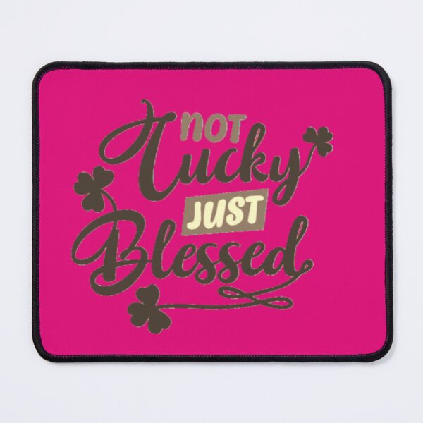 Item preview, Not lucky just blessed designed and sold by CreativeSoulStudio.