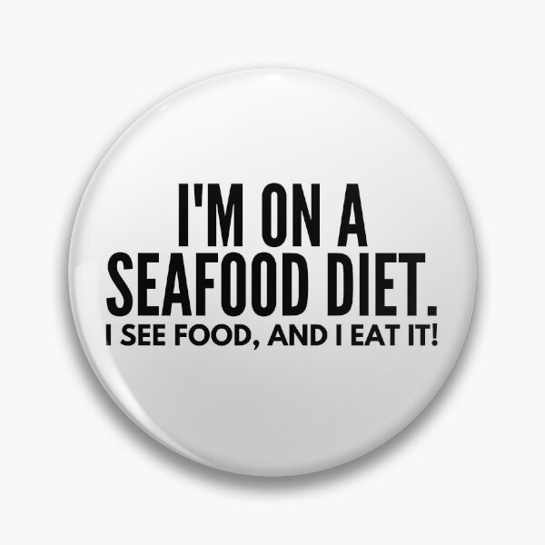 Item preview, I'm On a Seafood Diet designed and sold by SwejdDesign.