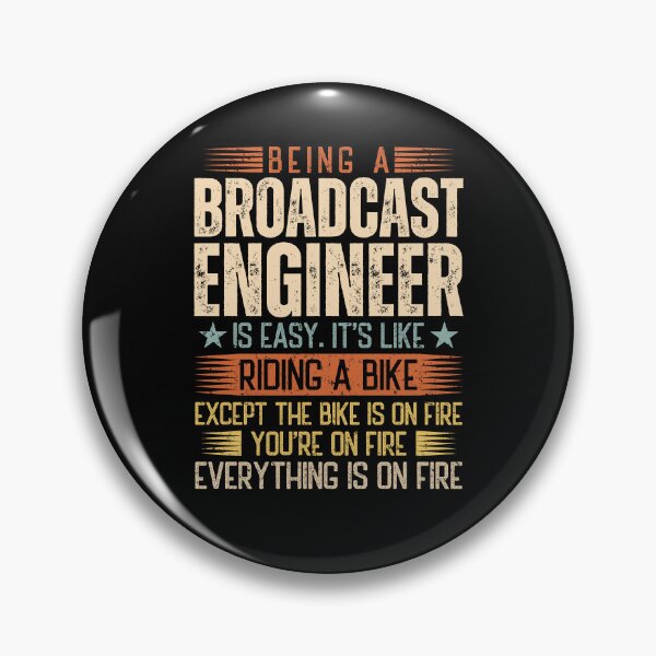 Item preview, Being A Broadcast Engineer Is Easy designed and sold by wittyshop.