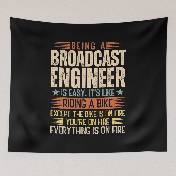 Item preview, Being A Broadcast Engineer Is Easy designed and sold by wittyshop.