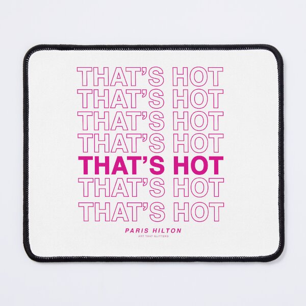 Item preview, That's Hot- Paris Hilton designed and sold by ArtThatGlitters.