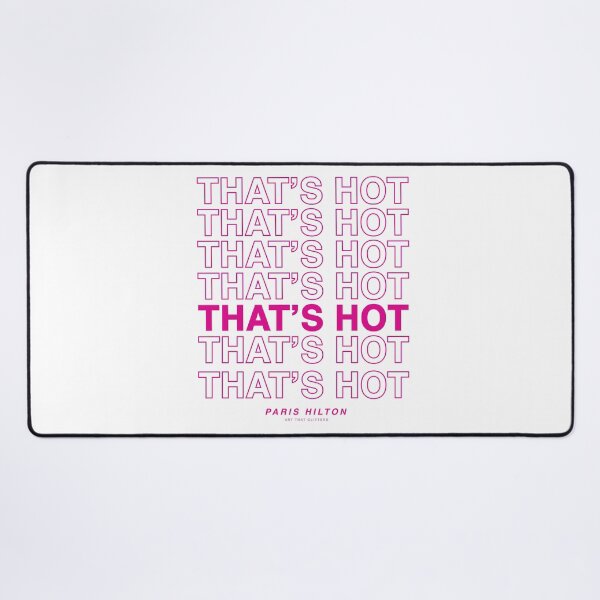 Item preview, That's Hot- Paris Hilton designed and sold by ArtThatGlitters.