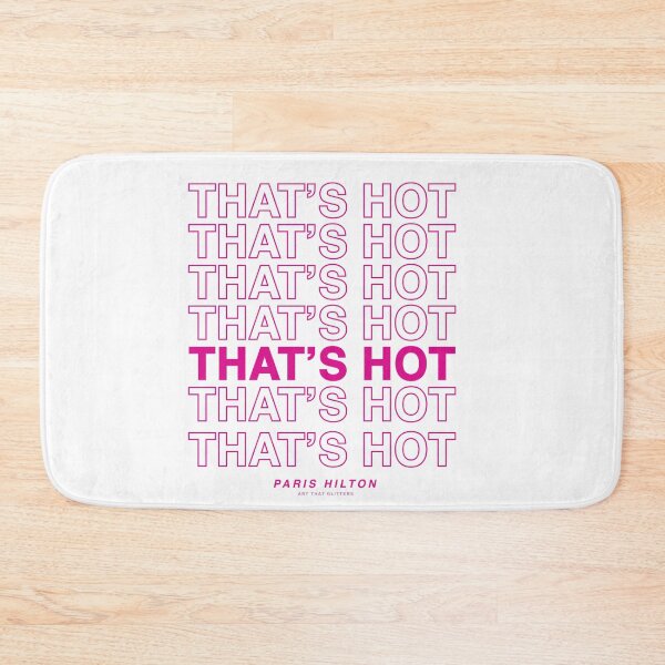 Item preview, That's Hot- Paris Hilton designed and sold by ArtThatGlitters.