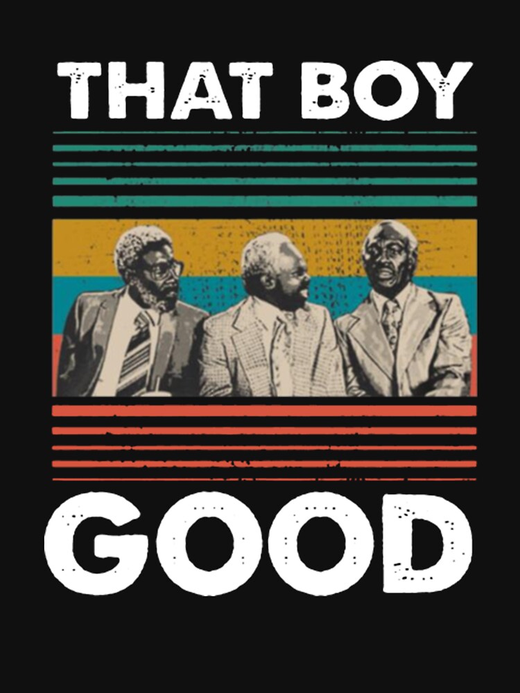 That boy good store shirt