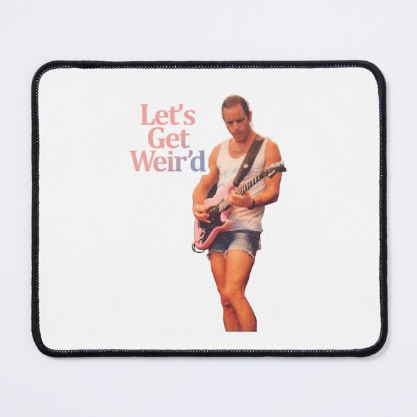 Item preview, Let's Get Weir'd -- Bob Weir    designed and sold by BettAbshirPhD.