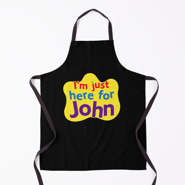 Item preview, I'm just here for John designed and sold by Roseyimers.