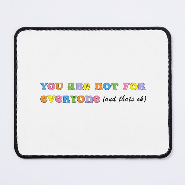 Item preview, You are not for everyone designed and sold by GraceEliseB.