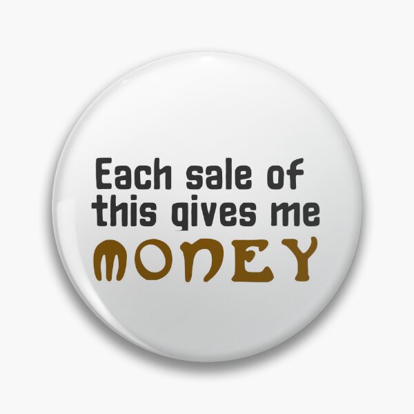 Item preview, Each sale of this gives me money sticker by DozyJov designed and sold by DozyJov.