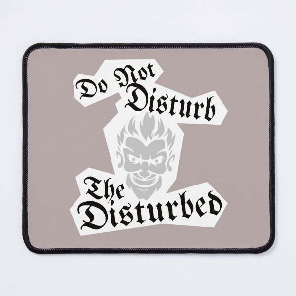 Item preview, DO NOT DISTURB THE DISTURBED designed and sold by zrofux.