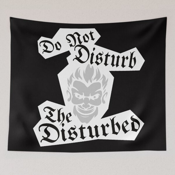 Item preview, DO NOT DISTURB THE DISTURBED designed and sold by zrofux.