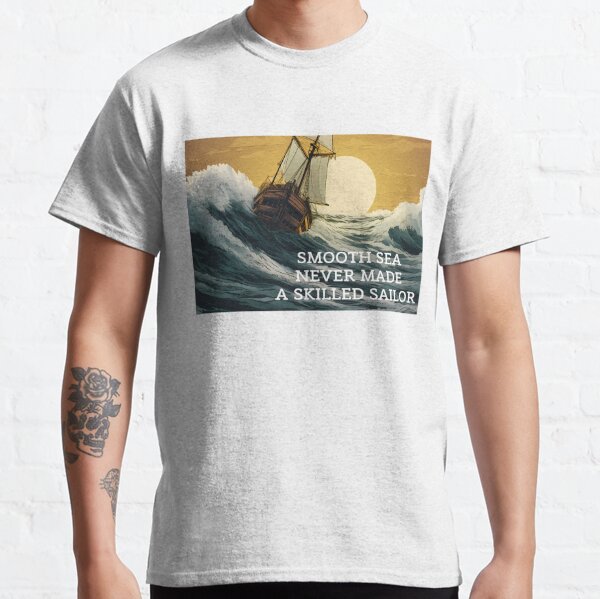 Sailing T-Shirt, Made For Sailors