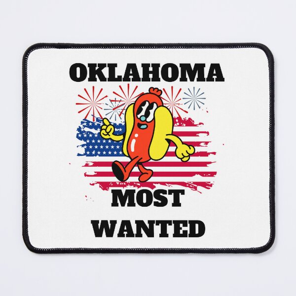 Item preview, OKLAHOMA Most Wanted Funny Wiener, 4th Of July designed and sold by ShopULove.