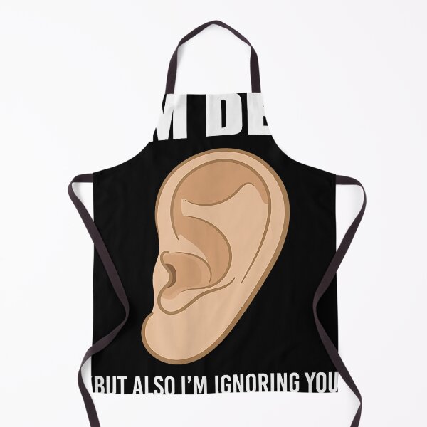 Item preview, Deaf People I'm Deaf But Also I'm Ignoring You ASL Gift designed and sold by part04ernofx.