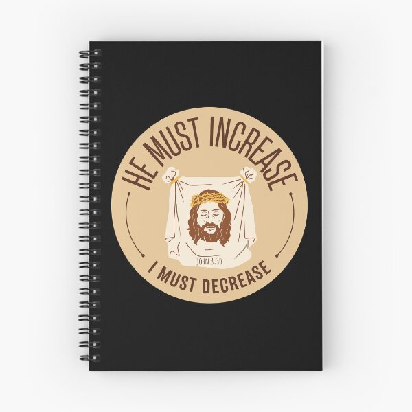 Item preview, John 3:30 - He Must Increase I Must Decrease designed and sold by Nancyanna.