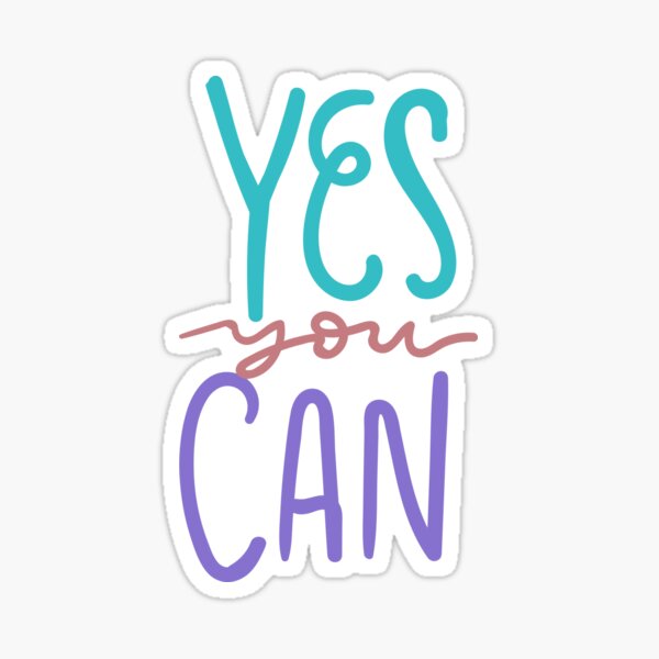 Yes You Can You Will Sticker - Yes You Can You Can You Will - Discover &  Share GIFs