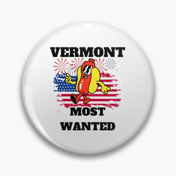 Item preview, 4th Of July, VERMONT Most Wanted Wiener designed and sold by ShopULove.