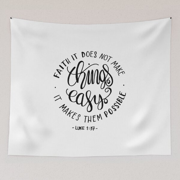 Item preview, Faith, It Does Not Make Things Easy. It Makes Them Possible: Luke 1:37 designed and sold by Zklag.