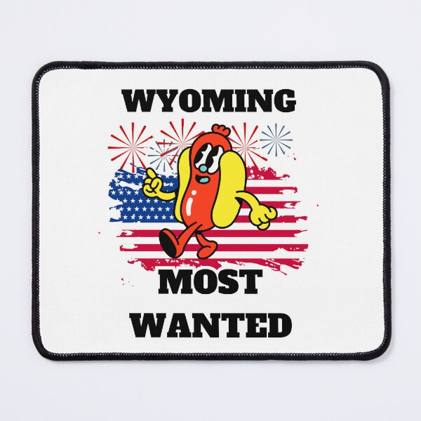 Item preview, 4th Of July, Wyoming Most Wanted Funny Wiener designed and sold by ShopULove.