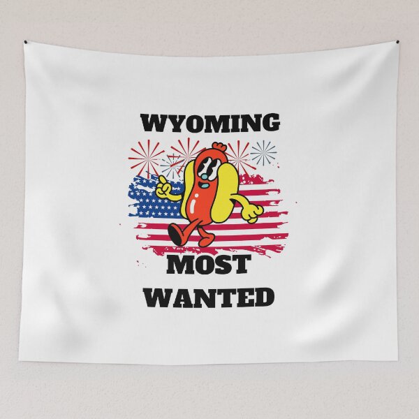Item preview, 4th Of July, Wyoming Most Wanted Funny Wiener designed and sold by ShopULove.