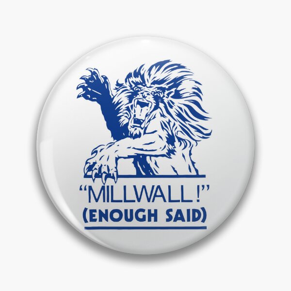 Item preview, Millwall Enough Said, millwall fc, millwall football club, designed and sold by ellaale.