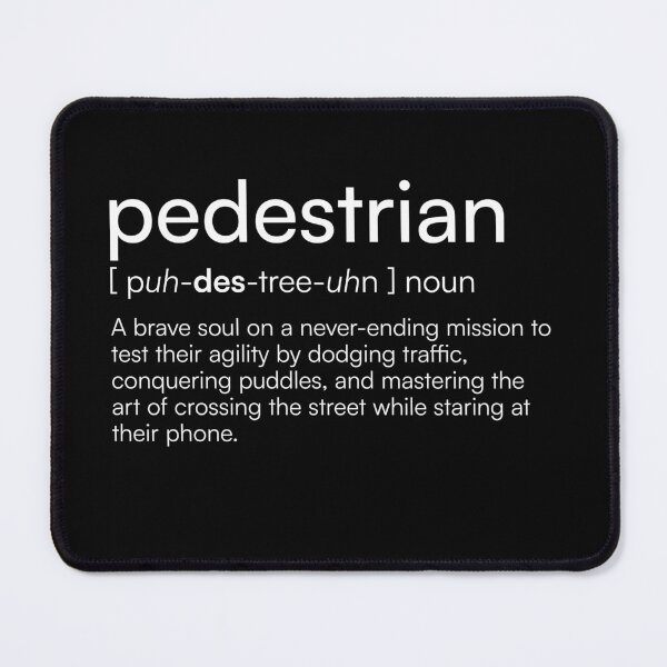 Item preview, Pedestrian Definition designed and sold by Merchgard.