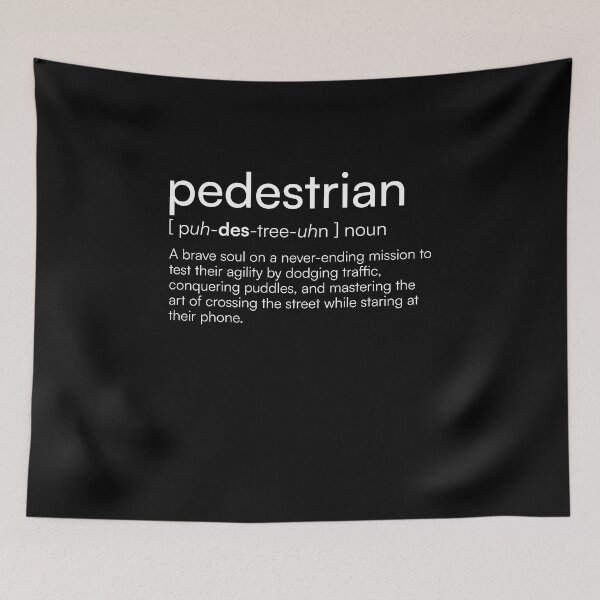 Item preview, Pedestrian Definition designed and sold by Merchgard.