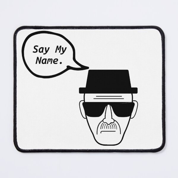 Item preview, Heisenberg - Say My Name designed and sold by FilmManiac.