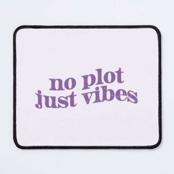 Item preview, No Plot Just Vibes Purple Lilac Booktok Bookstagram Quote designed and sold by Francesca Fenaroli.