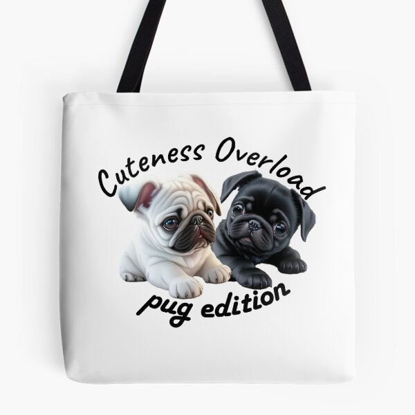 Item preview, Cuteness Overload Pug Edition | Doggy | Pug lover | Pug Owner designed and sold by Rothnaric.
