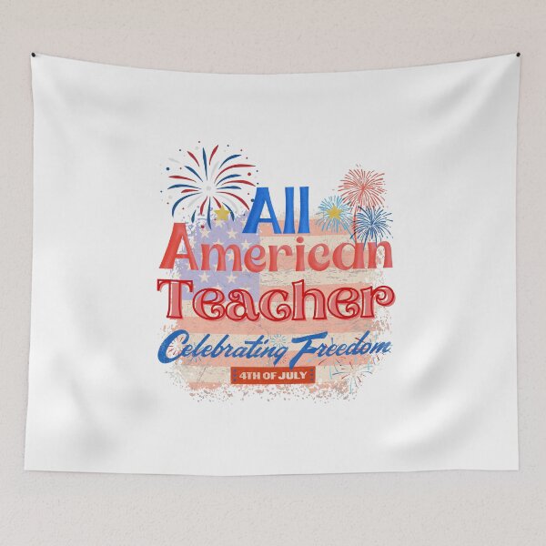 Item preview, 4th Of July, All American Teacher Celebrating Freedom, July 4th Teacher, Independence Day Gifts for Teachers designed and sold by ShopULove.