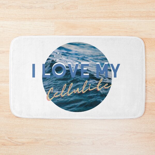 Item preview, I love my cellulite  designed and sold by ManifestYDreams.