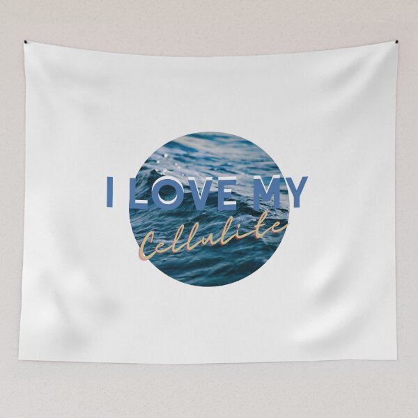 Item preview, I love my cellulite  designed and sold by ManifestYDreams.
