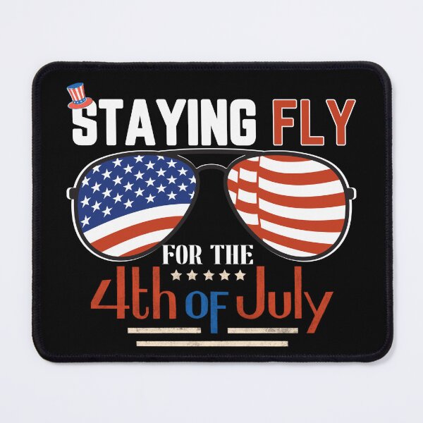 Item preview, Staying Fly For The 4th Of July, Funny Gift designed and sold by Quicker-Shop.
