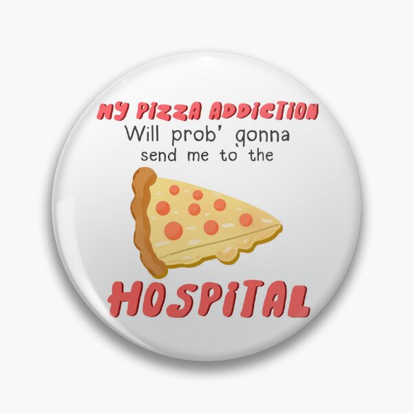 Item preview, My pizza addiction is prob gonna send me to the hospital sticker by DozyJov designed and sold by DozyJov.