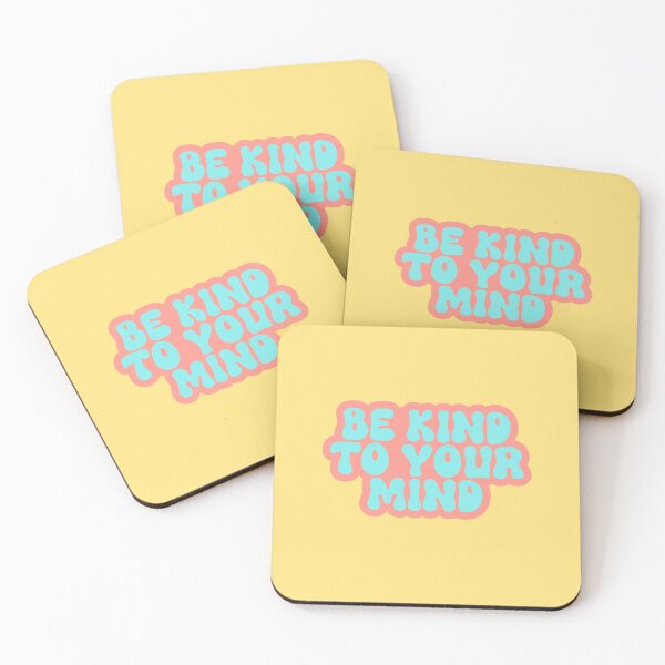 Item preview, Be Kind To Your Mind designed and sold by InnaPo ⭐⭐⭐⭐⭐.
