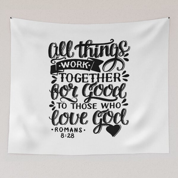 Item preview, All Things Work Together For Good To Those Who Love God - Romans 8:28 designed and sold by Zklag.