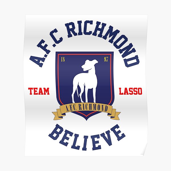 2021 TED LASSO I BELIEVE IN HOPE A.F.C. RICHMOND CLUB MOVIE POSTER #/250  BUDICH on eBid United States | 215848840