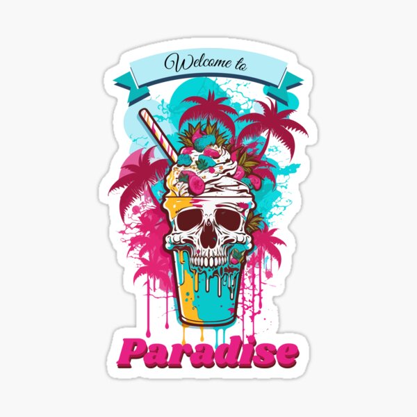 Welcome To Paradise - Lyrics | Sticker