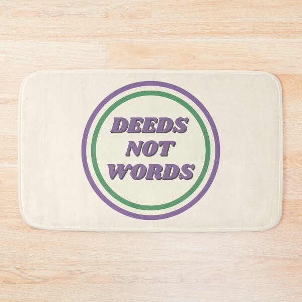 Item preview, Suffragette Deeds Not Words Quote designed and sold by LoveLittleRobin.