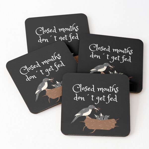 Item preview, Closed mouths don´t get fed designed and sold by TLC4ever.