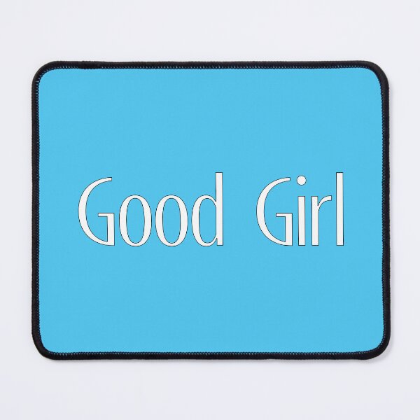 Item preview, Good Girl - White on Light Blue designed and sold by TeaseMePleaseMe.