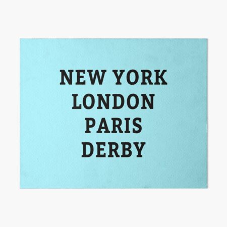 Item preview, New York, London, Paris, Derby designed and sold by Jeallan Designs.