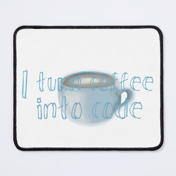 Item preview, I turn coffee into code  designed and sold by Malvamalu.