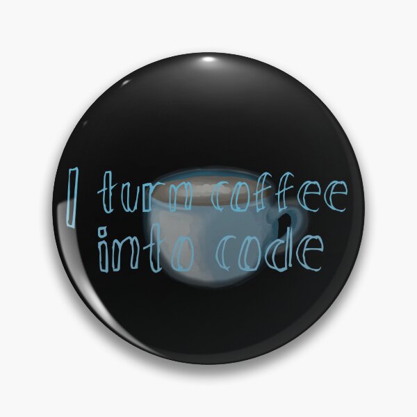 Item preview, I turn coffee into code  designed and sold by Malvamalu.