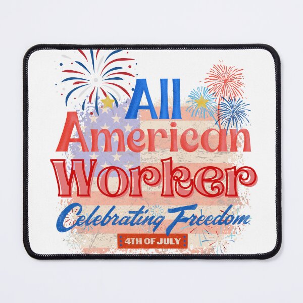 Item preview, 4th Of July, All American Worker Celebrating Freedom, July 4th Worker, Independence Day Gifts for Workers designed and sold by ShopULove.
