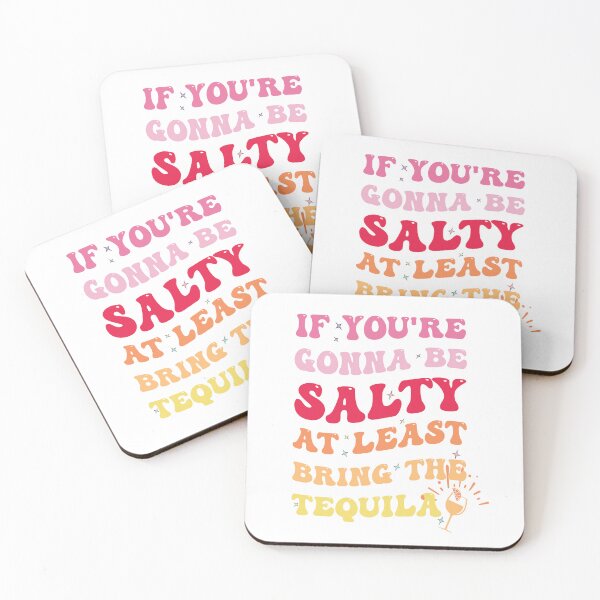 Item preview, If You're Going To Be Salty Bring The Tequila retro wavy designed and sold by AyoubTilaoui.