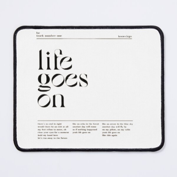 Item preview, Life Goes On Subtle BTS Design designed and sold by randalieren.