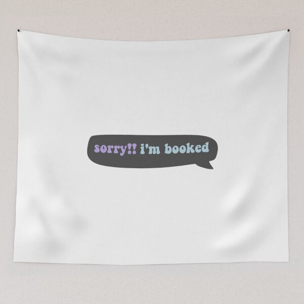 Item preview, Sorry, I'm booked designed and sold by Gwendesigns.