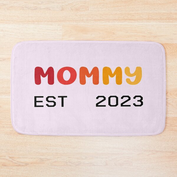 Item preview, MOMMY EST 2023 designed and sold by Fateh-Kro ⭐⭐⭐⭐⭐.